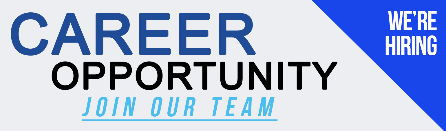 Career Opportunity - Join Our Team